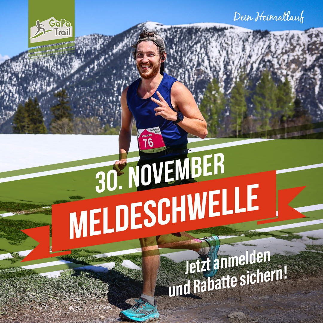 GaPa Trail Meldeschwelle 30.11.2024